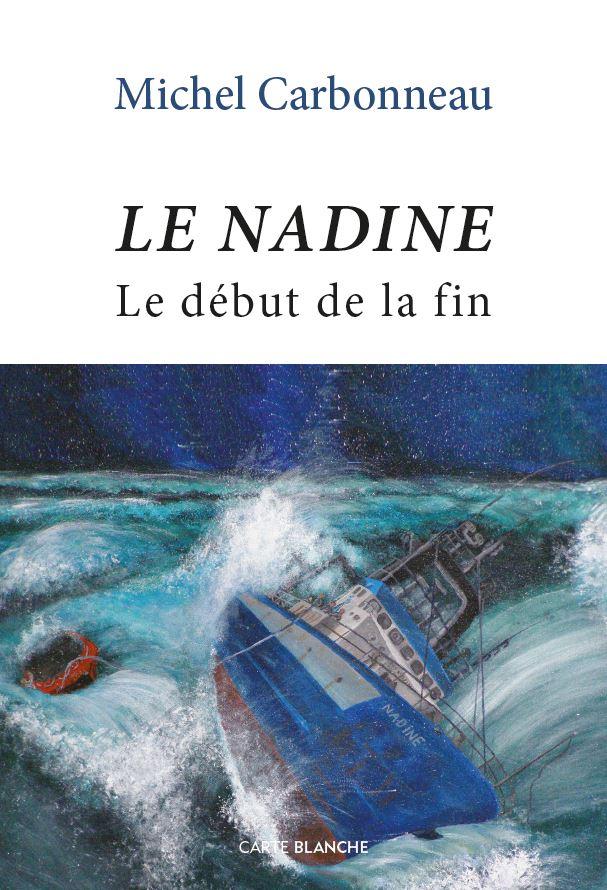 Couverture de Le Nadine : Le début de la fin 